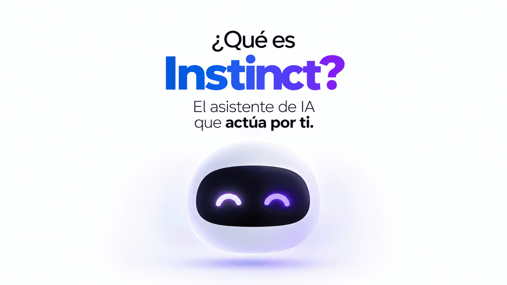 ¿Qué es Instinct? El asistente de IA que actúa por ti